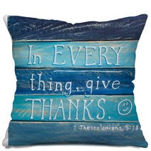1 Thesslonians 5:18 Hand Painted On Wooden Shim Canvas Pillows 94435763