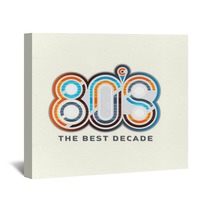 80s Illustration The Best Decade Wall Art 136345826