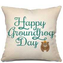 Card For Groundhog Day Pillows 97493496