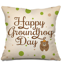 Card For Groundhog Day Pillows 97493503