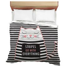 Cute Cat With Quote Stripes Go With Everything Fashion Design T Shirt Print Bedding 110450350