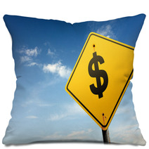 Dollars Ahead. Yellow Traffic Sign. Pillows 66046070