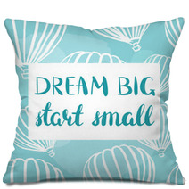 Dream Big Start Smal Vector Retro Poster With Balloons Pillows 120406271