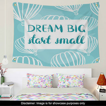 Dream Big Start Smal Vector Retro Poster With Balloons Wall Art 120406271