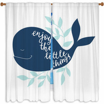 Enjoy The Little Things Vector Background With Whale Brush Hand Lettering Window Curtains 124847280