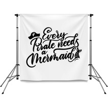 Every Pirate Needs A Mermaid Inspirational Quote With Doodles Summer Hand Drawn Lettering Backdrops 216172458