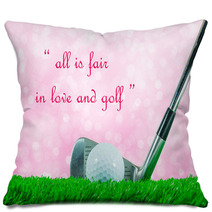 Golf Ball And Iron Club And Quote Pillows 103623298