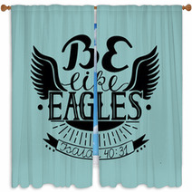 Hand Lettering Be Like Eagles With Wings Window Curtains 175315805