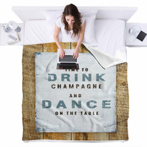Hand-painted Motivational  Vintage Poster. Drink And Dance. Blankets 68700070