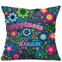 Happiness And Dream Fun Floral Illustration Pillows 12660793