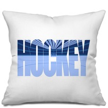 Hockey The Word With The Image Of The Ice Arena Inside Isolated Image In Blue Colors Vector Eps 10 Pillows 238233011