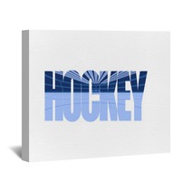Hockey The Word With The Image Of The Ice Arena Inside Isolated Image In Blue Colors Vector Eps 10 Wall Art 238233011