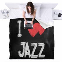 I Love Jazz On Chalkboard Blankets 59148072