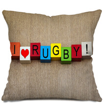 I Love Rugby - Sign Pillows 57053716