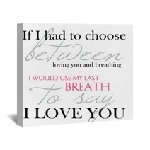I Love You Like I Breath Quote Wall Art 85559794