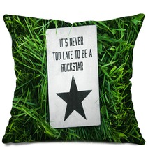 Inspirational Funny Poster- Quote NEVER LATE TO BE ROCKSTAR Pillows 70195485