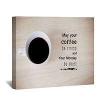Inspirational Quote On Coffee Cup Background Wall Art 87302992