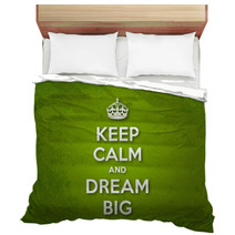 Keep Calm And Dream Big Bedding 60135427