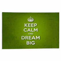 Keep Calm And Dream Big Rugs 60135427