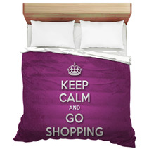 Keep Calm And Go Shopping Bedding 60135734