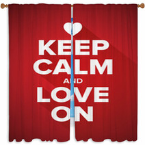 Keep Calm And Love On Window Curtains 65121353