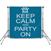 Keep Calm And Party On Backdrops 60888513