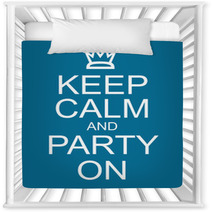 Keep Calm And Party On Nursery Decor 60888513