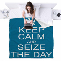 Keep Calm And Seize The Day Blankets 63602673