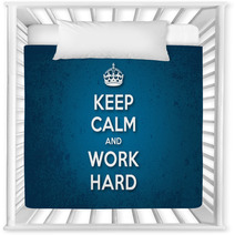 Keep Calm And Work Hard Nursery Decor 60137054