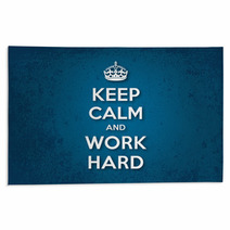 Keep Calm And Work Hard Rugs 60137054