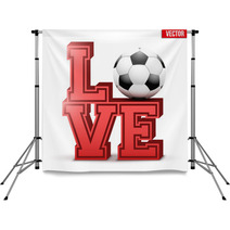 Letters Forming Word Love With Football Ball Vector Illustration Isolated On White Background Backdrops 127786209