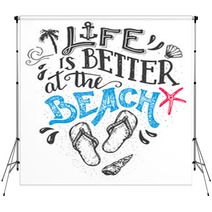 Life Is Better At The Beach Hand Lettering Quote Card With A Flip Flops Footwear Beach Sign Home Decor Isolation On White Background Backdrops 109507963