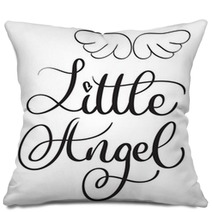 Little Angel Words On White Background Hand Drawn Calligraphy Lettering Vector Illustration Eps10 Pillows 143024253