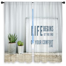 Motivational Poster Quote LIFE BEGINS AT THE END OF COMFORT ZONE Window Curtains 71504650