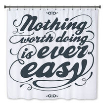 Nothing Worth Doing Is Ever Easy Bath Decor 41335281