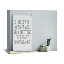 Old  Rustic Poster With Quote About Chocolate And Succulents Wall Art 68692047