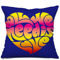 Psychedelic Heart Typography: All We Need Is Love. Pillows 51902121