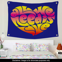 Psychedelic Heart Typography: All We Need Is Love. Wall Art 51902121