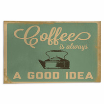 Retro Coffee Is Always A Good Idea Sign Rugs 57569520