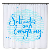 Saltwater Cures Everything Inspiration Quote About Summer And Sea Vector Calligraphy On Blue Wave Texture Bath Decor 118025556