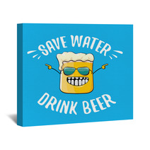 Save Water Drink Beer Vector Concept Illustration Vector Funky Beer Character With Funny Slogan For Print On Tee Or Poster International Beer Day Label Wall Art 212568297