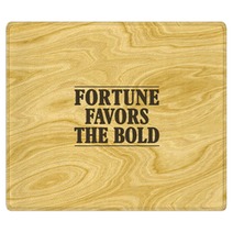 Short Inspirational Quote About Fortune, Boldness And Success, Pictured On Wood Rugs 96498592