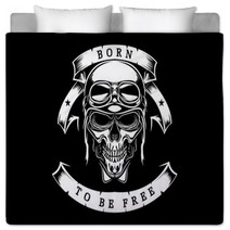 Skull In Helmet And Goggles Biker Born To Be Free Bedding 184478246