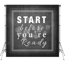 Start Before You Are Ready Backdrops 101548458