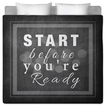 Start Before You Are Ready Bedding 101548458