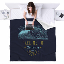 Take Me To The Ocean Vector Hand Lettering Banner Inspirational Poster With Vintage Surfing Wave Illustration Blankets 145069079
