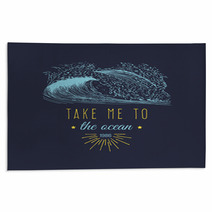 Take Me To The Ocean Vector Hand Lettering Banner Inspirational Poster With Vintage Surfing Wave Illustration Rugs 145069079