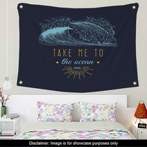 Take Me To The Ocean Vector Hand Lettering Banner Inspirational Poster With Vintage Surfing Wave Illustration Wall Art 145069079