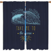 Take Me To The Ocean Vector Hand Lettering Banner Inspirational Poster With Vintage Surfing Wave Illustration Window Curtains 145069079