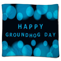 Vector Blurry Background With Bokeh And Inscription Happy Groundhog Day. Blankets 101053718